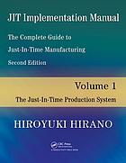 Jit Implementation Manual -- The Complete Guide to Just-In-Time Manufacturing