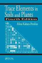 Trace Elements in Soils and Plants, Fourth Edition