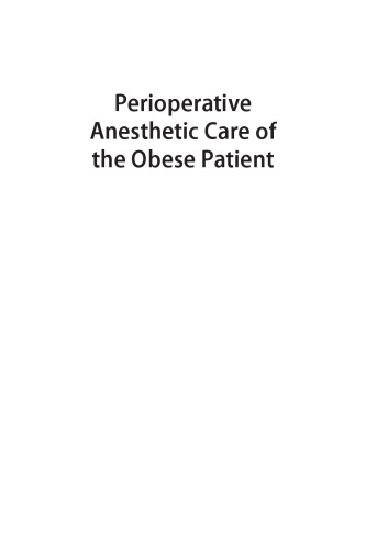 Perioperative Anesthetic Care of the Obese Patient