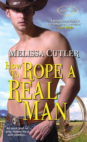 How to Rope a Real Man