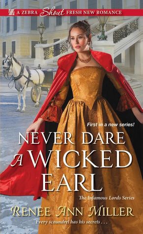 Never Dare a Wicked Earl (The Infamous Lords)