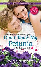 Don't Touch My Petunia