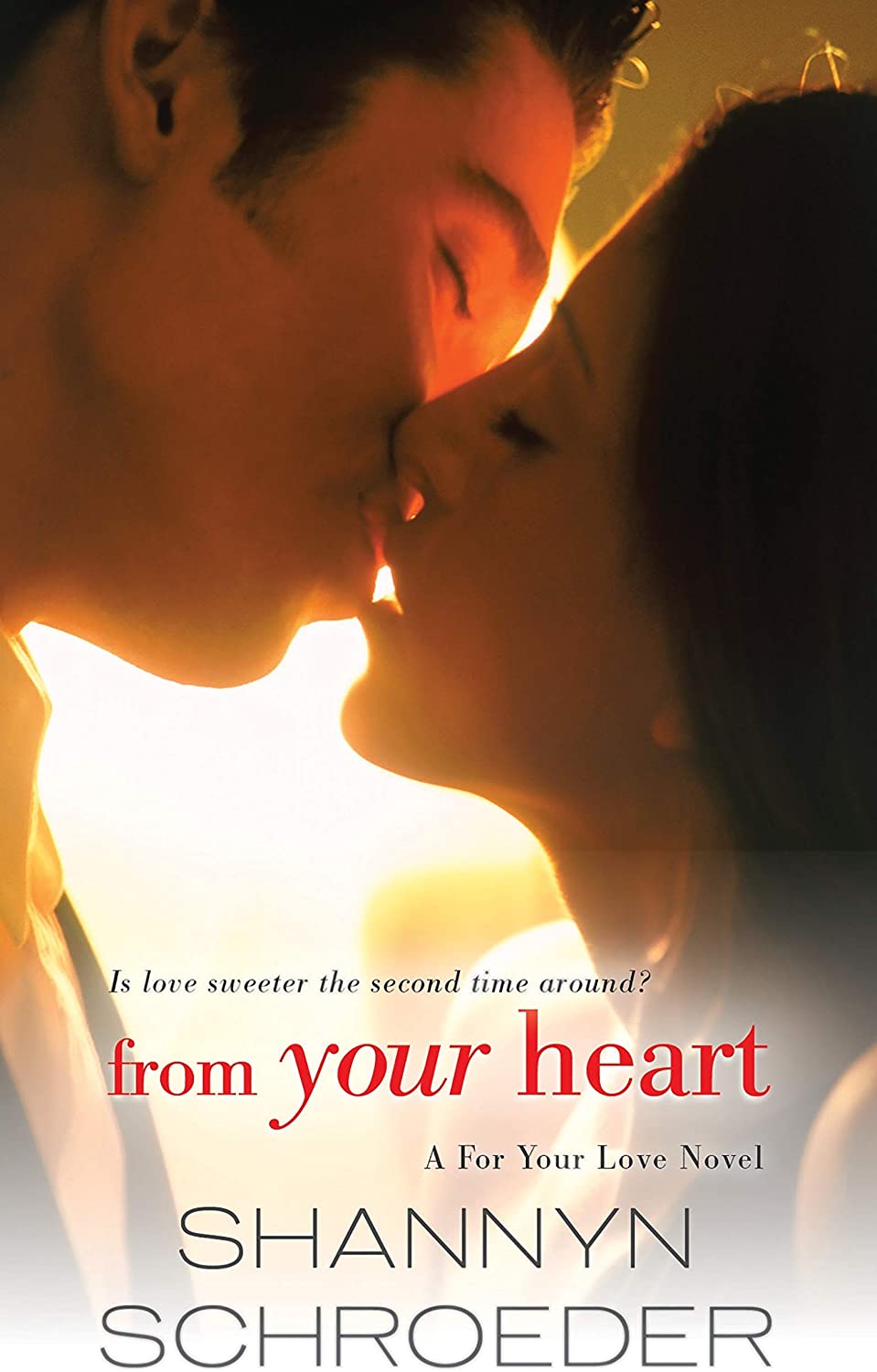 From Your Heart (A For Your Love Novel)