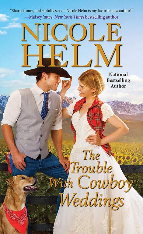 The Trouble with Cowboy Weddings (A Mile High Romance)