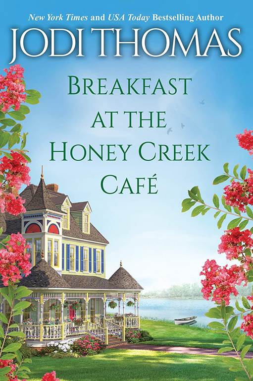 Breakfast at the Honey Creek Caf&eacute; (A Honey Creek Novel)