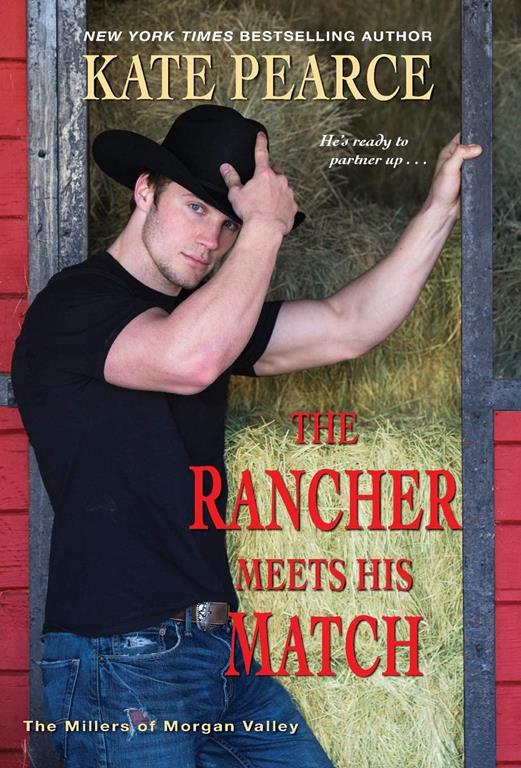 The Rancher Meets His Match (The Millers of Morgan Valley)