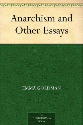 Anarchism and Other Essays