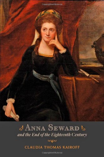 Anna Seward and the End of the Eighteenth Century