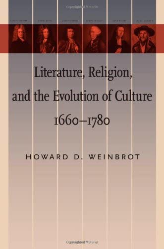 Literature, Religion, and the Evolution of Culture, 1660&ndash;1780