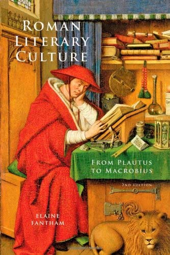 Roman Literary Culture: From Plautus to Macrobius (Ancient Society and History)