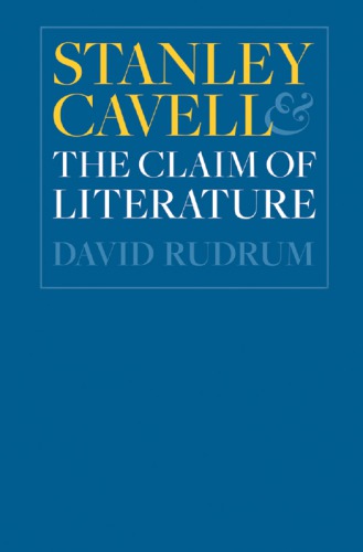 Stanley Cavell and the Claim of Literature