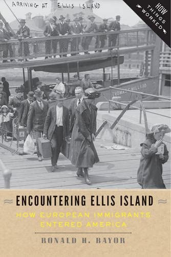 Encountering Ellis Island: How European Immigrants Entered America (How Things Worked)