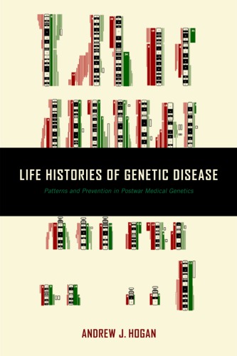 Life Histories of Genetic Disease