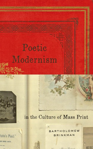 Poetic modernism in the culture of mass print