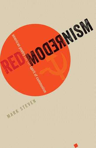 Red Modernism: American Poetry and the Spirit of Communism (Hopkins Studies in Modernism)