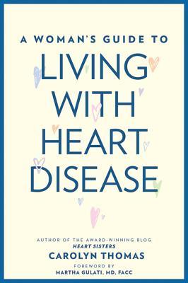 A Woman's Guide to Living with Heart Disease