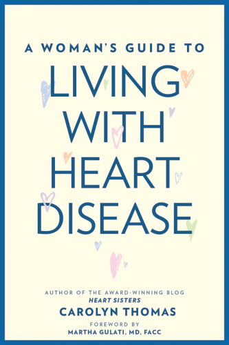 A Woman's Guide to Living with Heart Disease