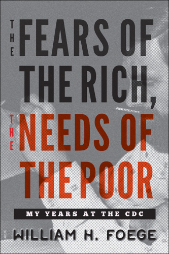 The Fears of the Rich, The Needs of the Poor