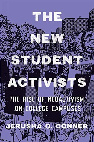 The New Student Activists: The Rise of Neoactivism on College Campuses