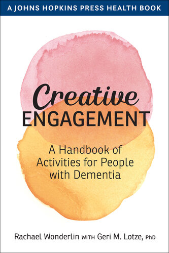 Creative engagement : activities for people with dementia