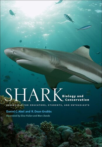 Shark biology and conservation : essentials for educators, students, and enthusiasts