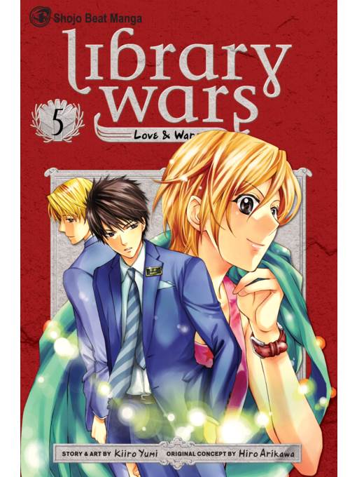 Library Wars: Love & War, Volume 5