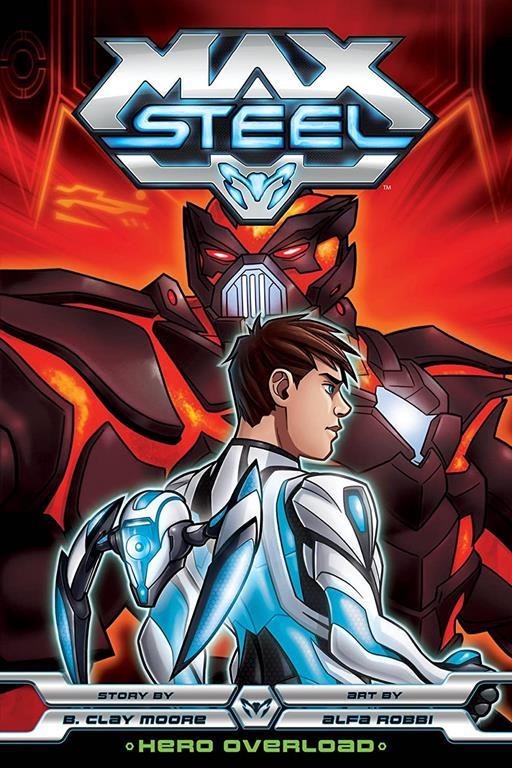 Max Steel, Vol. 2: Hero Overload