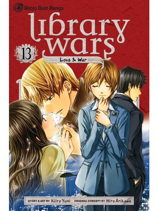 Library Wars: Love & War, Volume 13