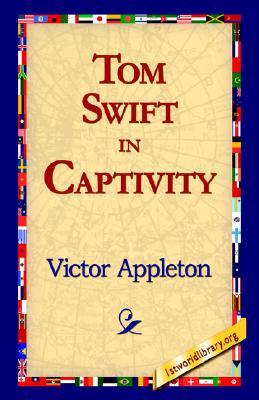 Tom Swift in Captivity