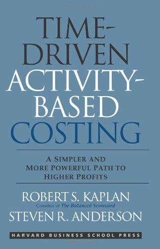 Time-Driven Activity-Based Costing