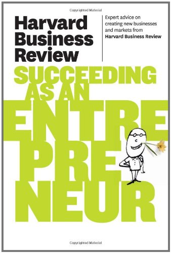 Harvard Business Review on Succeeding as an Entrepreneur