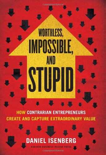 Worthless, Impossible and Stupid