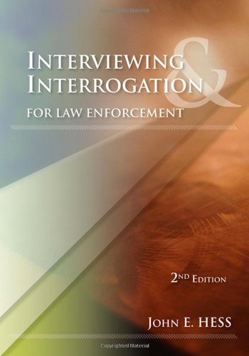 Interviewing &amp; Interrogation for Law Enforcement