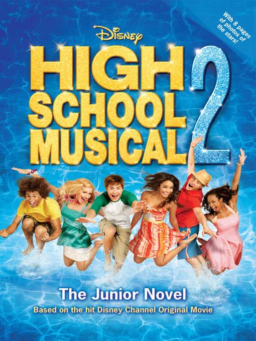 Disney High School Musical 2 the Junior Novel