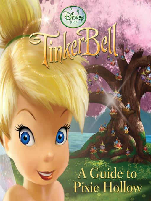 A Guide to Pixie Hollow