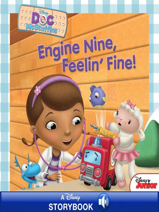 Engine Nine, Feelin' Fine!: A Disney Read Along