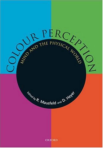 Colour perception : mind and the physical world