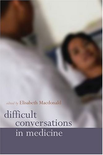 Difficult conversations in medicine