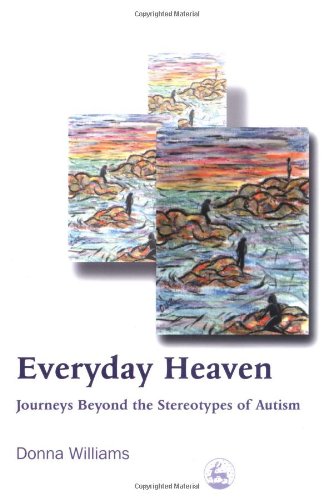 Everyday heaven journeys beyond the stereotypes of autism