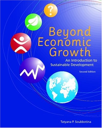 Beyond Economic Growth, Second Edition : an Introduction to Sustainable Development.