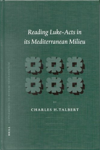 Reading Luke-Acts in its Mediterranean milieu