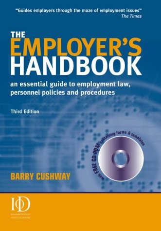 The employer's handbook : an essential guide to employment law, personnel policies and procedures