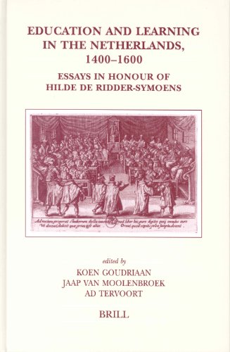 Education and learning in the Netherlands, 1400-1600 : essays in honour of Hilde de Ridder-Symoens