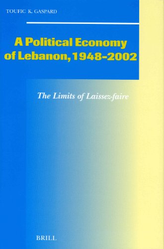 A political economy of Lebanon, 1948-2002 : the limits of laissez-faire