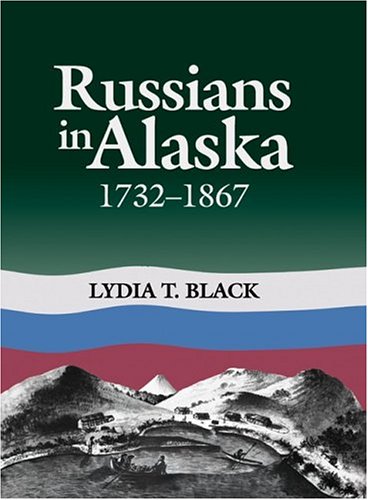 Russians in Alaska, 1732-1867