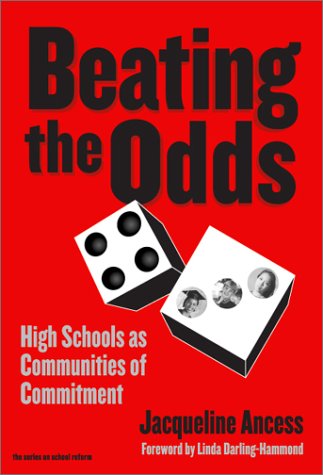 Beating the odds : high schools as communities of commitment