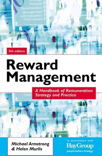 Reward management : a handbook of remuneration strategy and practice