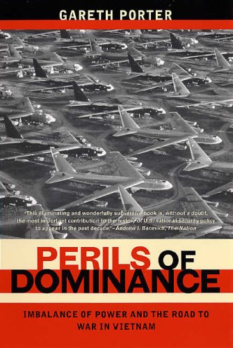 Perils of dominance : imbalance of power and the road to war in Vietnam