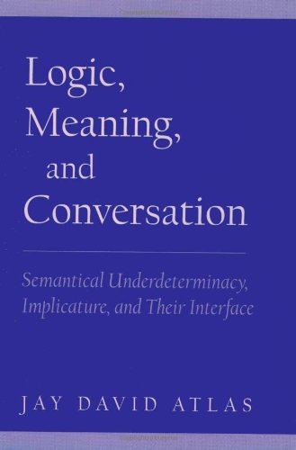 Logic, Meaning, and Conversation