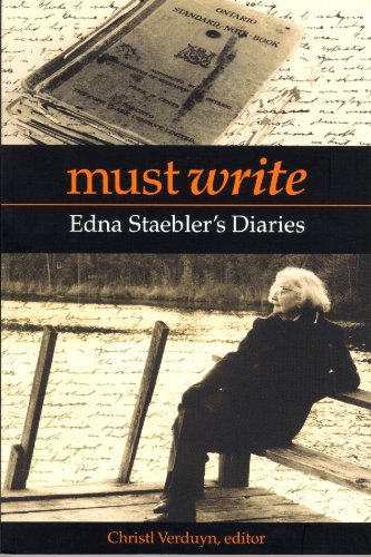 Must write : Edna Staebler's diaries